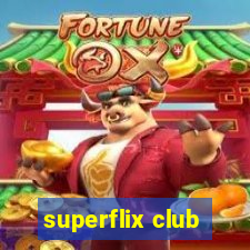 superflix club